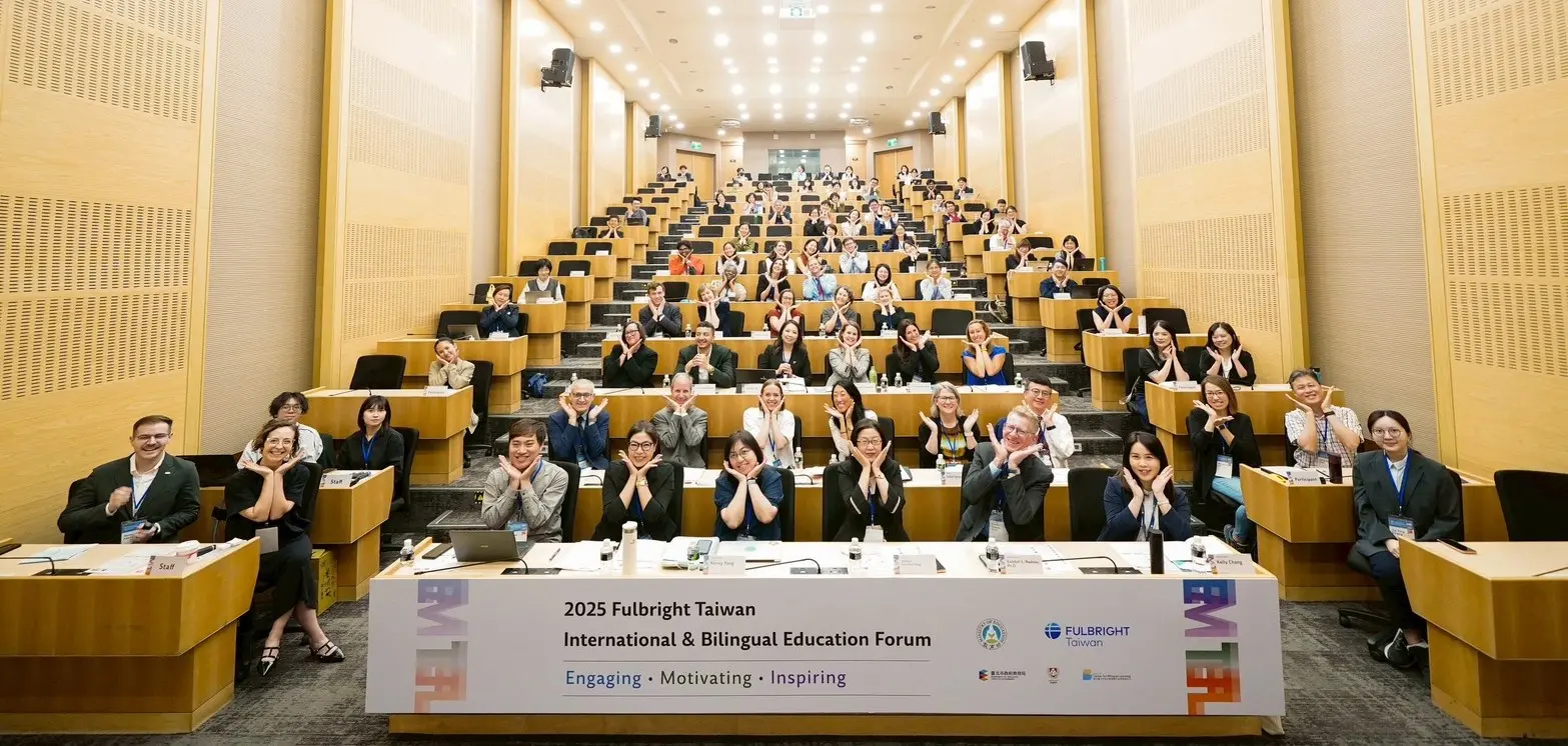 2025 Fulbright Taiwan International & Bilingual Education Forum - Engaging, Motivating, Inspiring